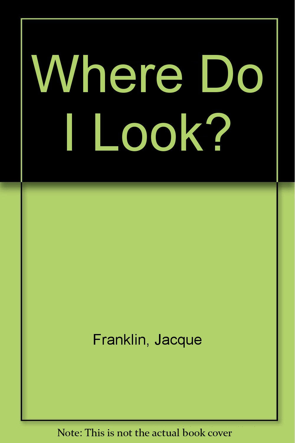 Where Do I Look? - 610