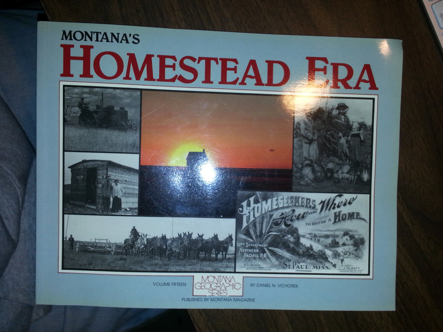 Montana's Homestead Era (Montana Geographic)