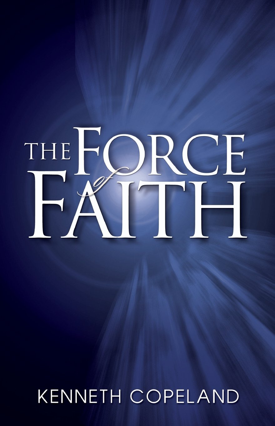 The Force of Faith