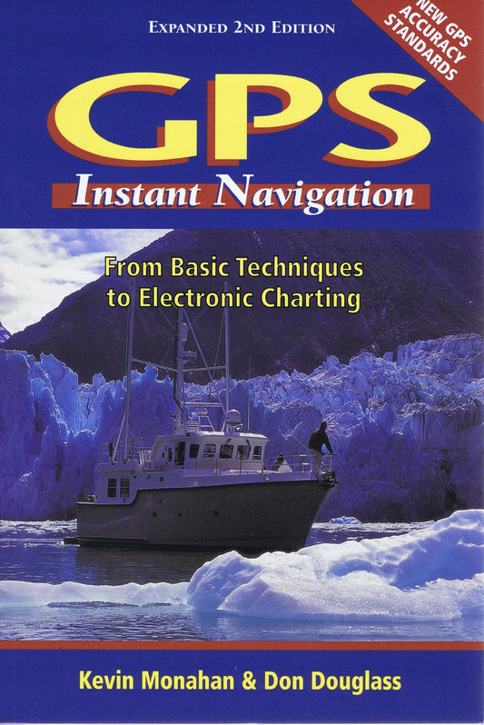 GPS Instant Navigation: From Basic Techniques to Electronic Charting - 2744