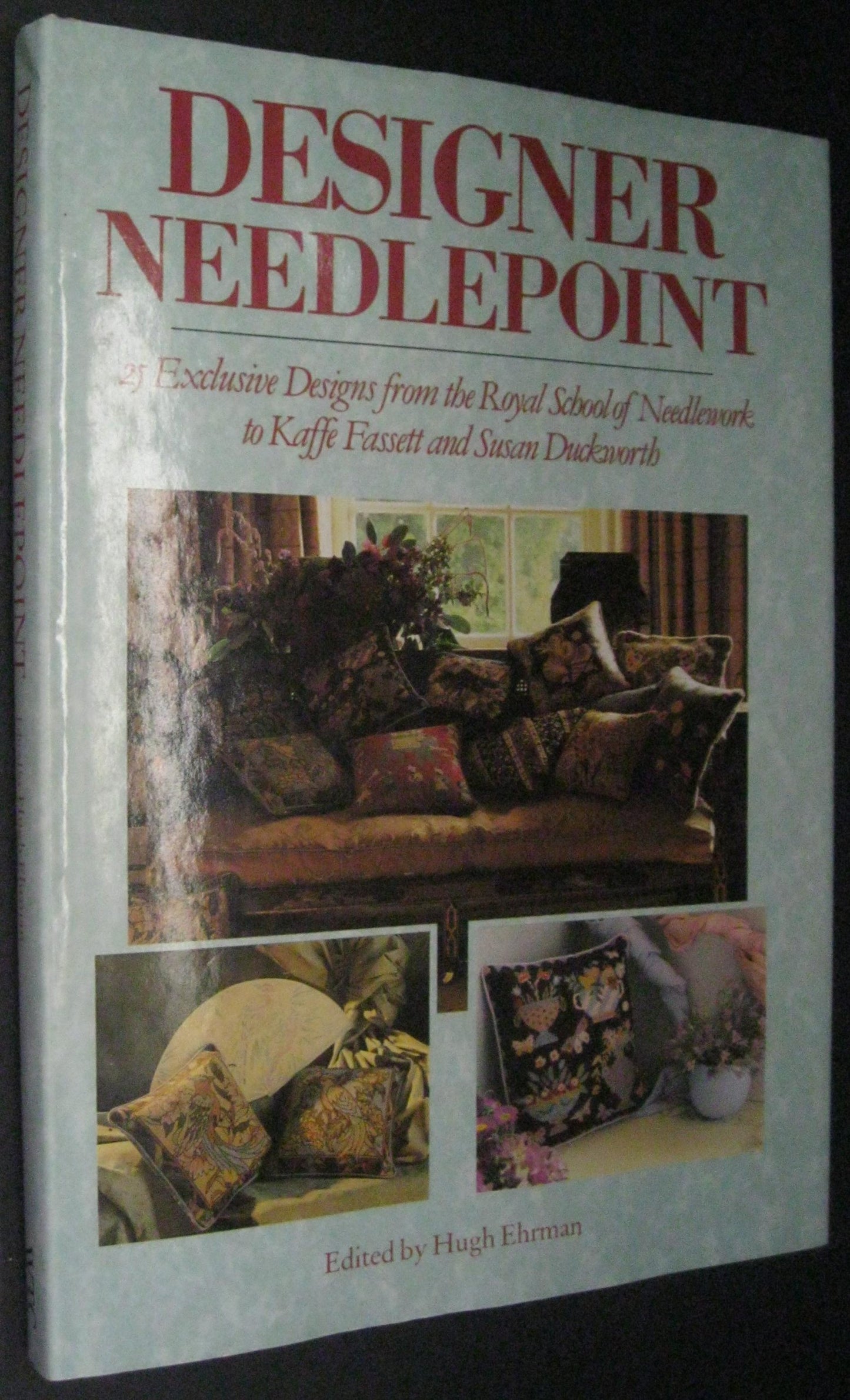 Designer Needlepoint: 25 Exclusive Designs from the Royal School of Needlework to Kaffe Fassett and Susan Duckworth