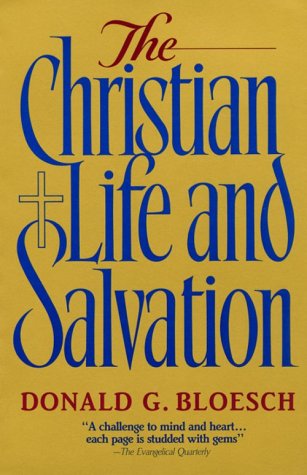The Christian Life and Salvation