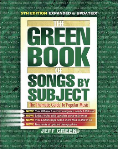 The Green Book of Songs by Subject: The Thematic Guide to Popular Music