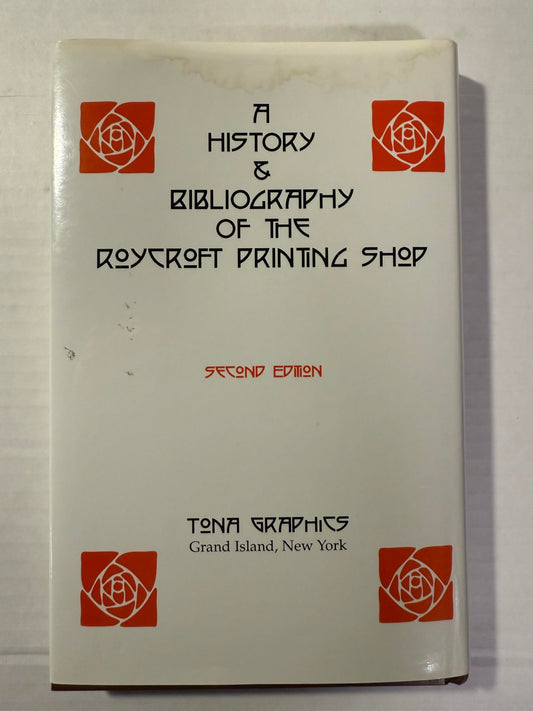 A History and Bibliography of a Roycroft Printing Shop - 5119