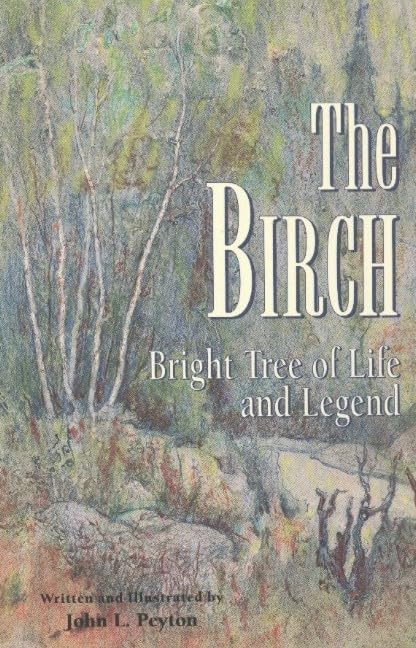 The Birch: Bright Tree of Life and Legend - 721