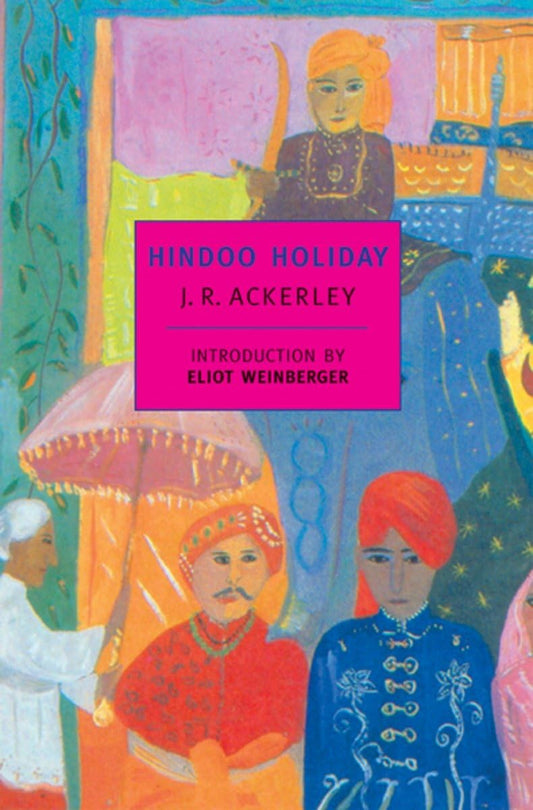 Hindoo Holiday: An Indian Journal (New York Review Books Classics) - 4557
