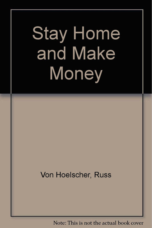 Stay Home and Make Money - 204