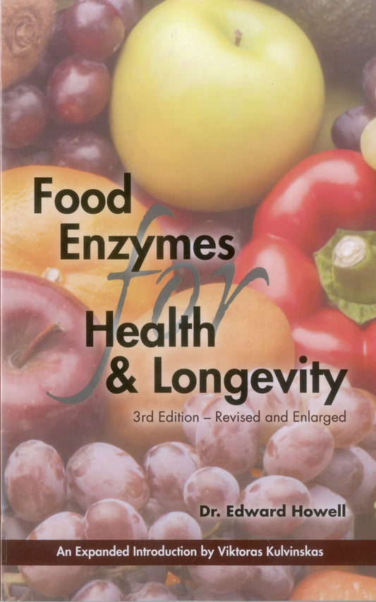 Food Enzymes for Health & Longevity: Revised and Enlarged