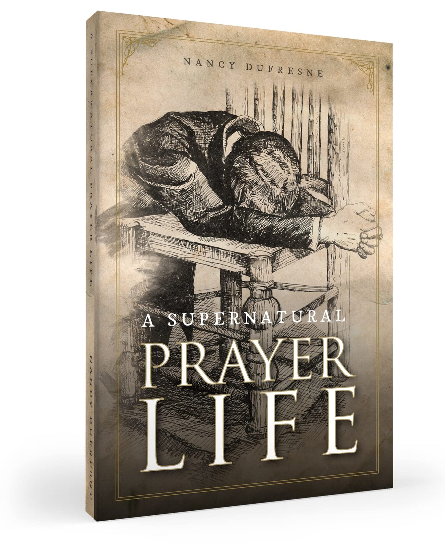 Supernatural Prayer Life