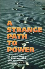 A Strange Path to Power