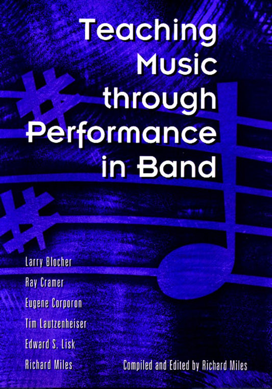 Teaching Music Through Performance in Band