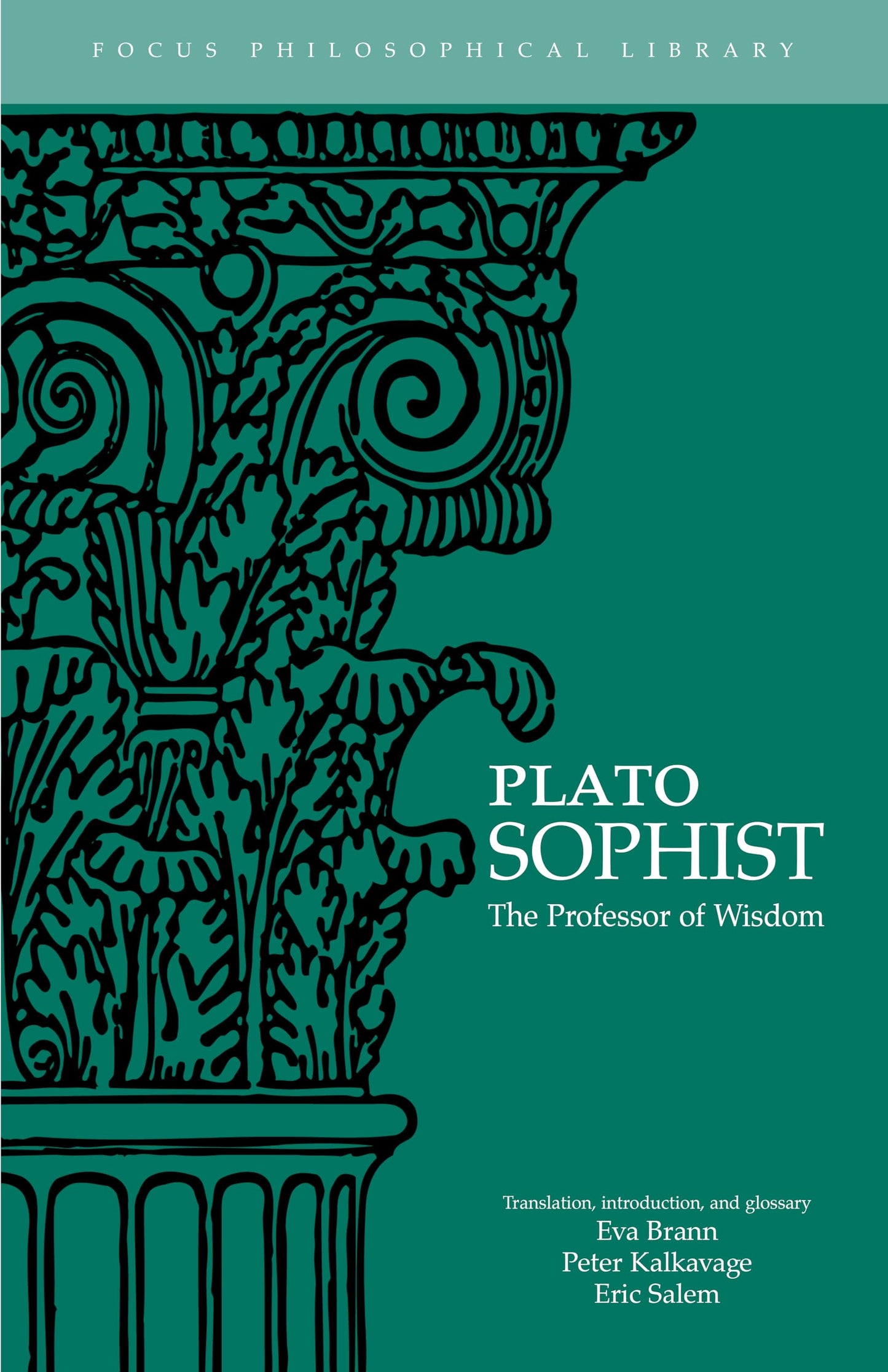 Plato : Sophist: The Professor of Wisdom (Focus Philosophical Library) - 3342