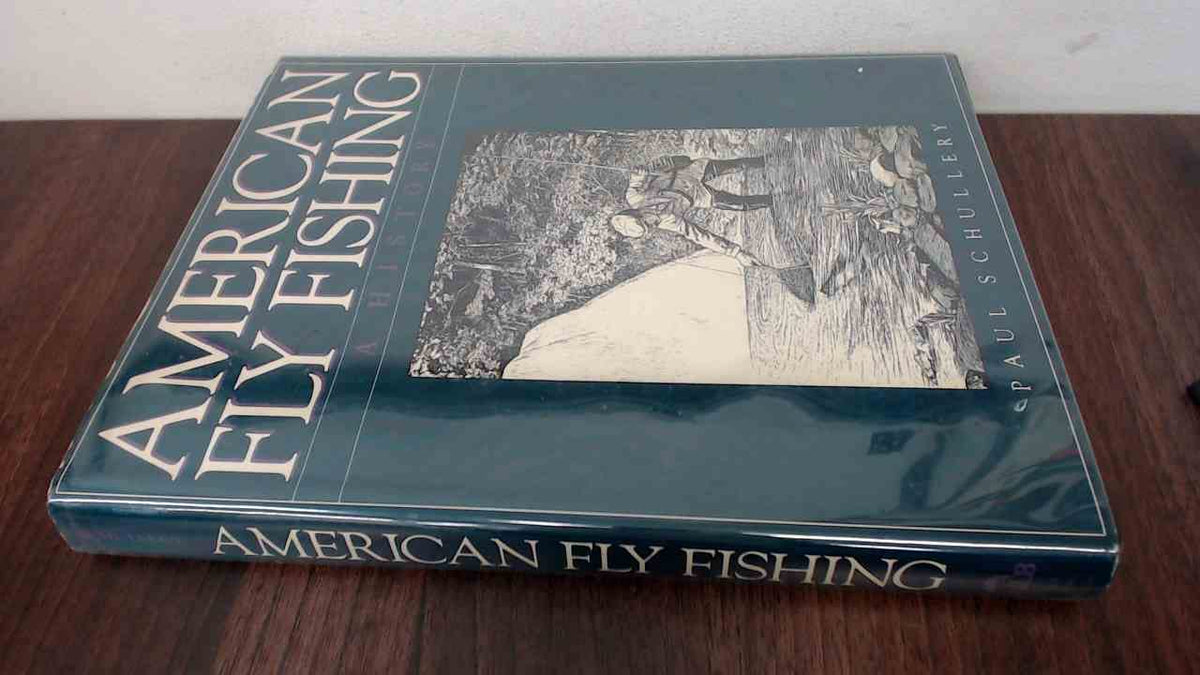 American Fly Fishing: A History