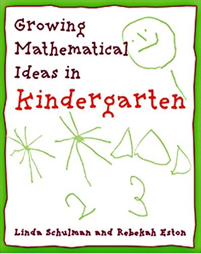 Growing Mathematical Ideas in Kindergarten