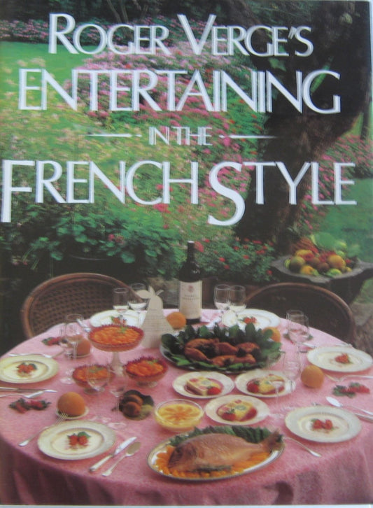 Roger Verge's Entertaining in the French Style (English and French Edition) - 6910