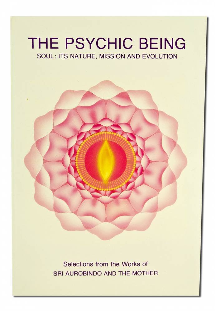 Psychic Being (Soul: Its Nature, Mission, Evolution)