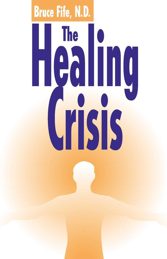 The Healing Crisis - 9430