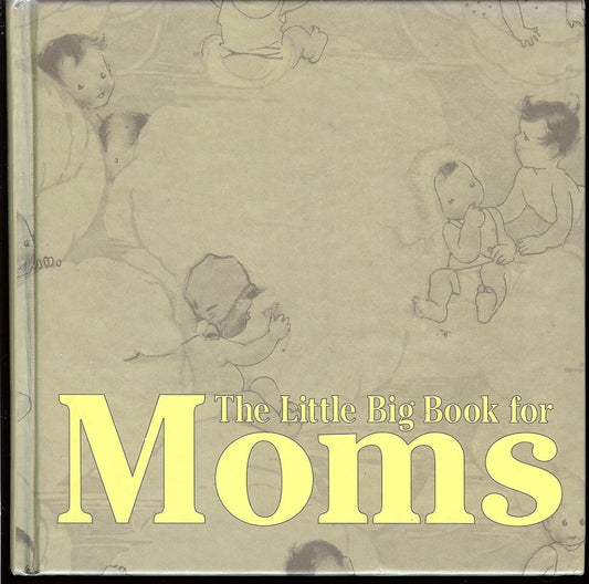 The Little Big Book For Moms
