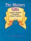 Ministry Gifts:Apostles, Prophets, Evangelists, Teachers