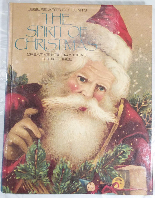 The Spirit of Christmas: Creative Holiday Ideas/Book No 3 - 7810