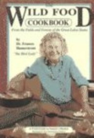 Wild Food Cookbook: From the Fields and Forests of the Great Lakes States
