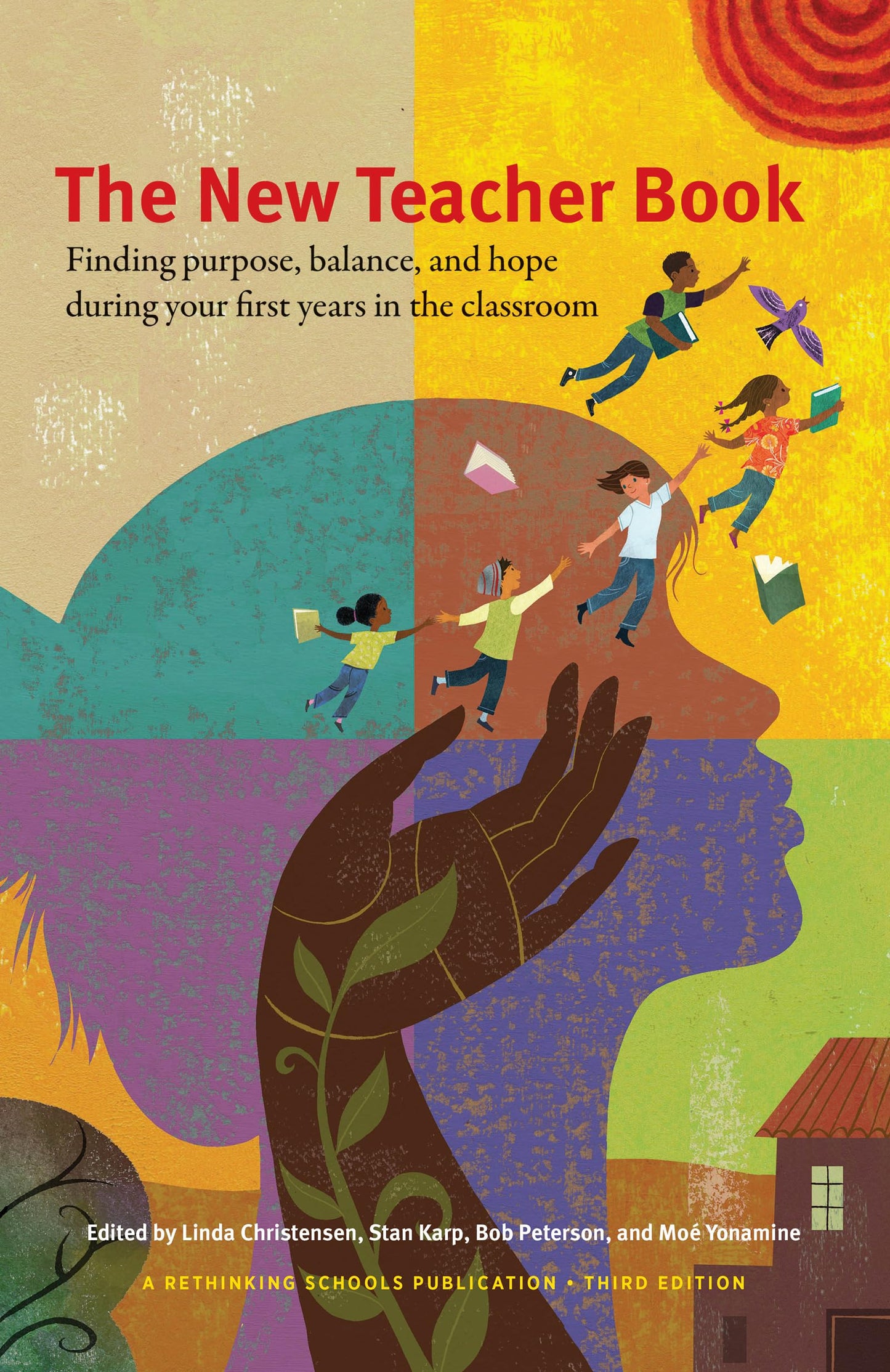 The New Teacher Book: Finding Purpose, Balance and Hope During Your First Years in the Classroom - 7080
