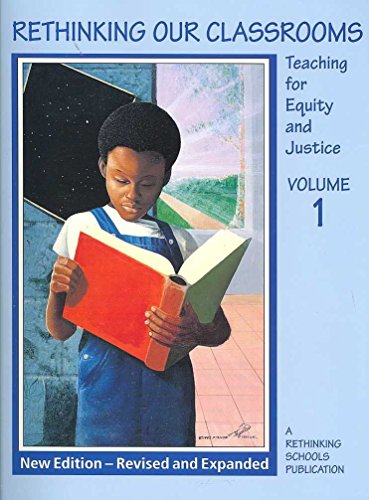 Rethinking Our Classrooms Vol 1 - Revised Edition