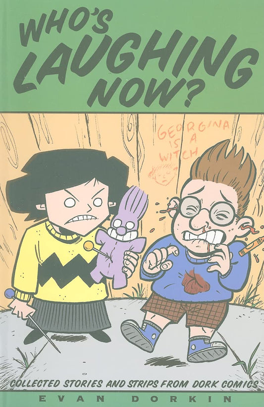 Dork Volume 1: Who's Laughing Now