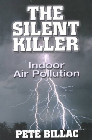 The Silent Killer : Indoor Air Pollution