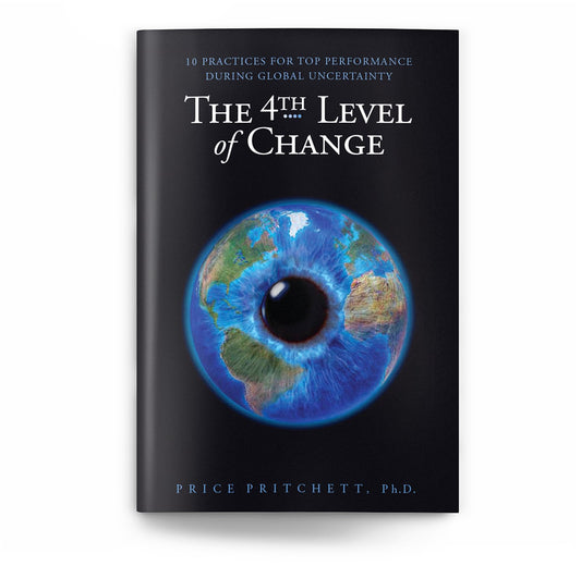 The 4th Level of Change: 10 Practices for Top Performance During Global Uncertainty - 5436
