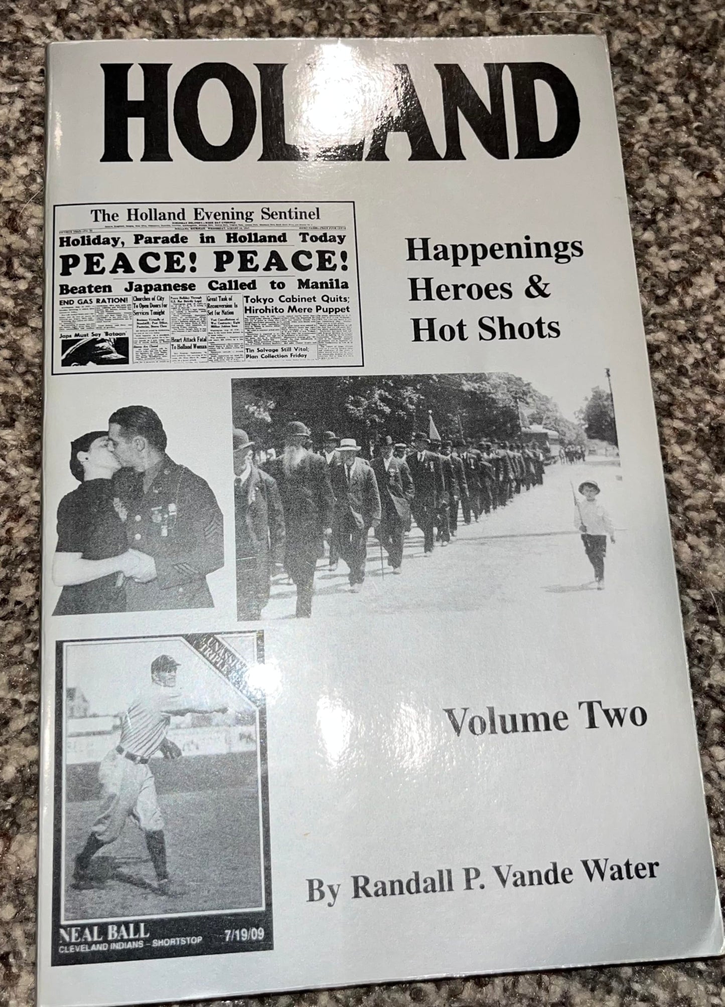 Holland: Happenings, Heroes & Hot Shots (Volume Two)