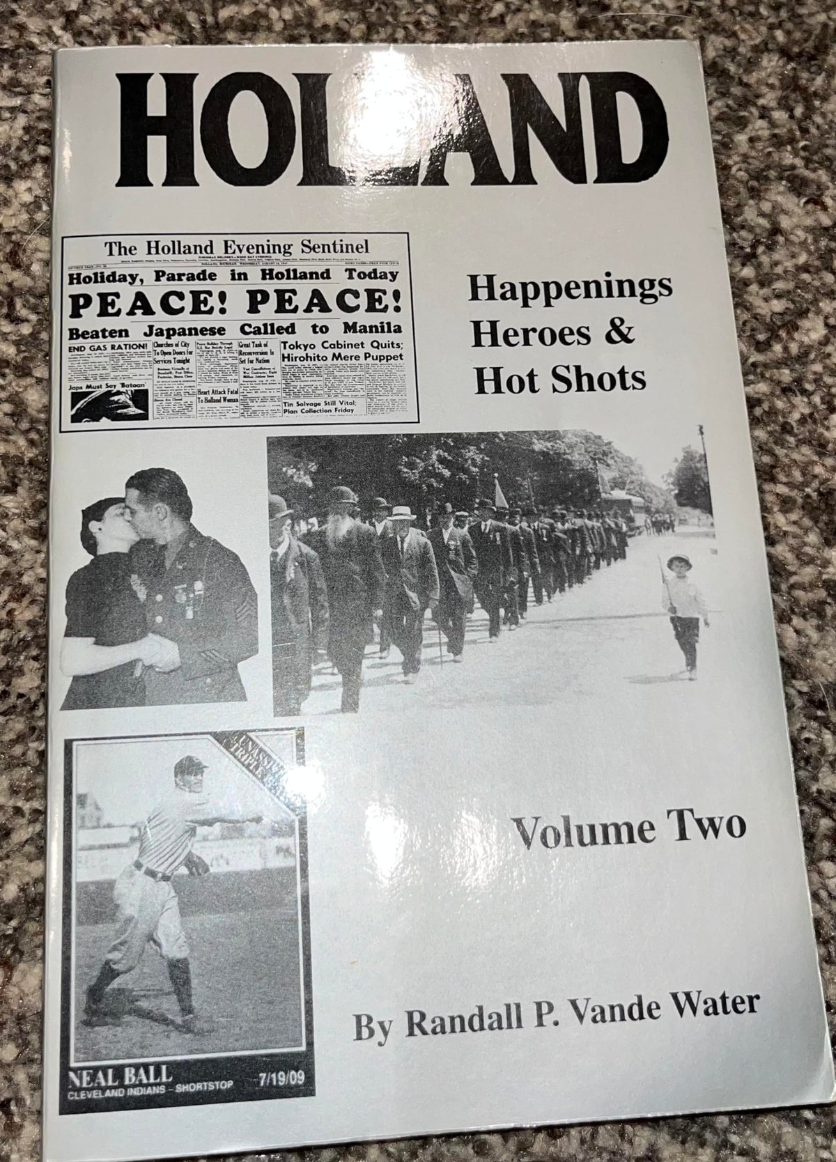 Holland: Happenings, Heroes & Hot Shots (Volume Two)