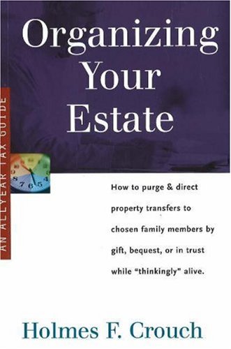 Organizing Your Estate (SERIES 300: RETIREES AND ESTATES)