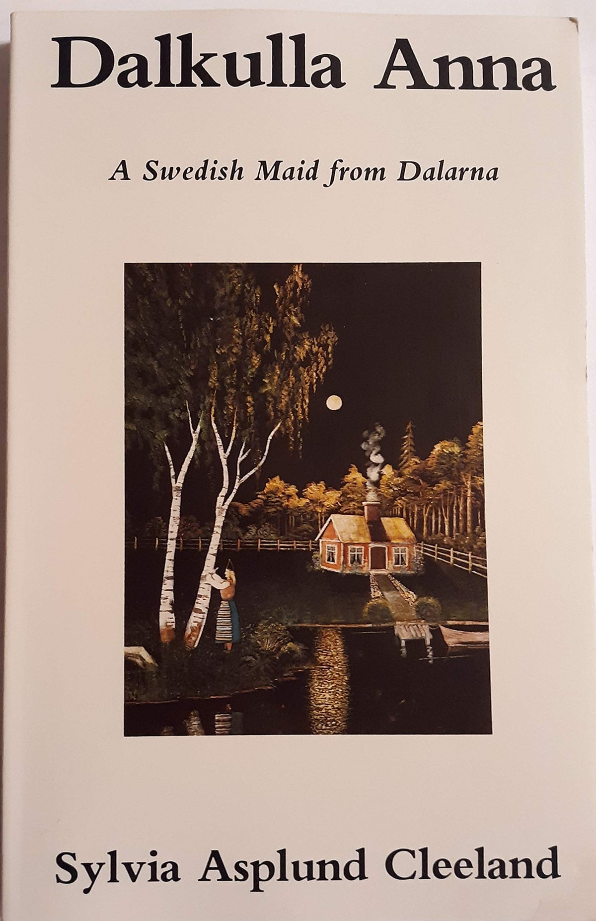 Dalkulla Anna: A Swedish Maid from Dalarna