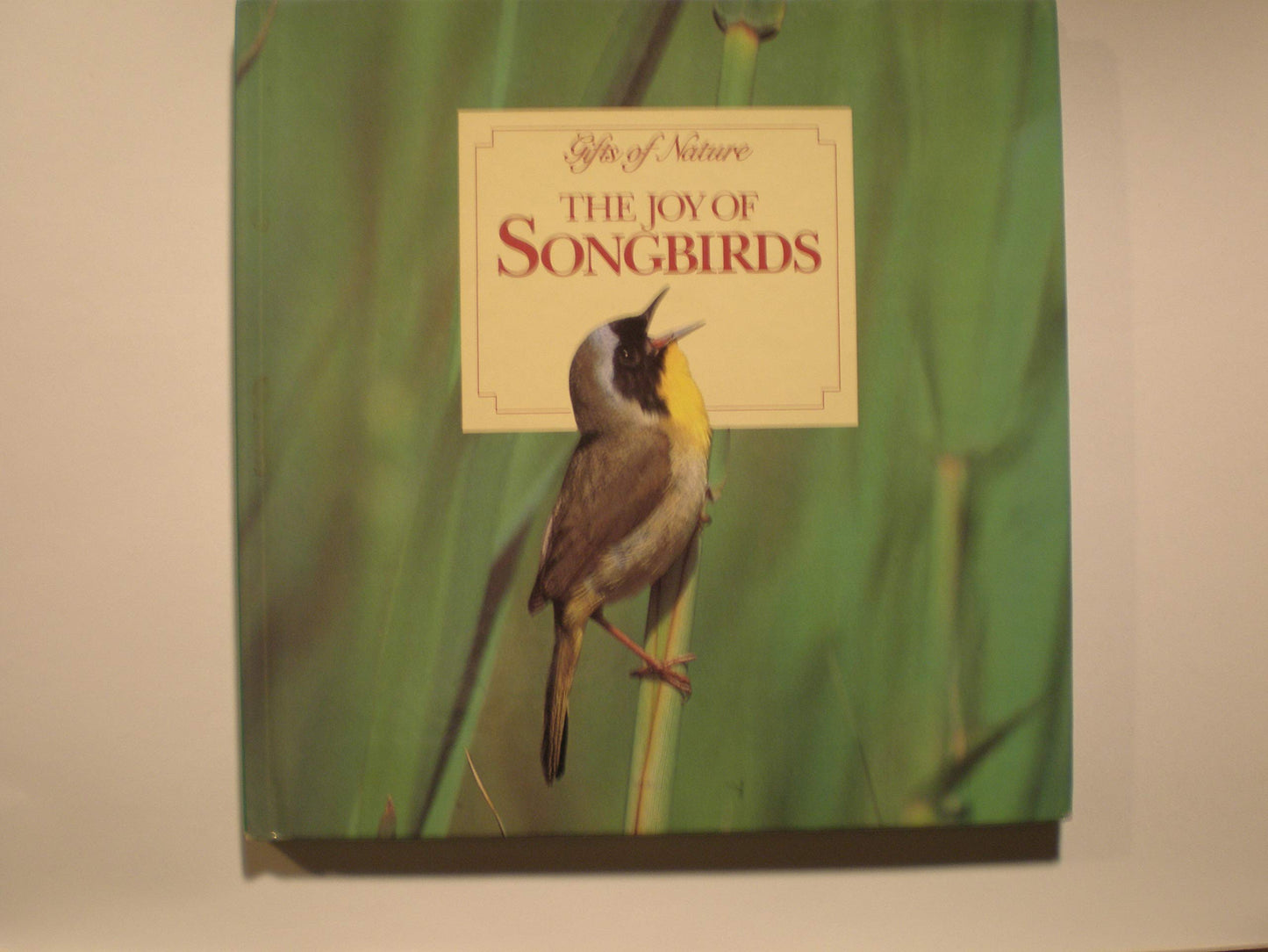 The Joy of Songbirds (Gifts of Nature)