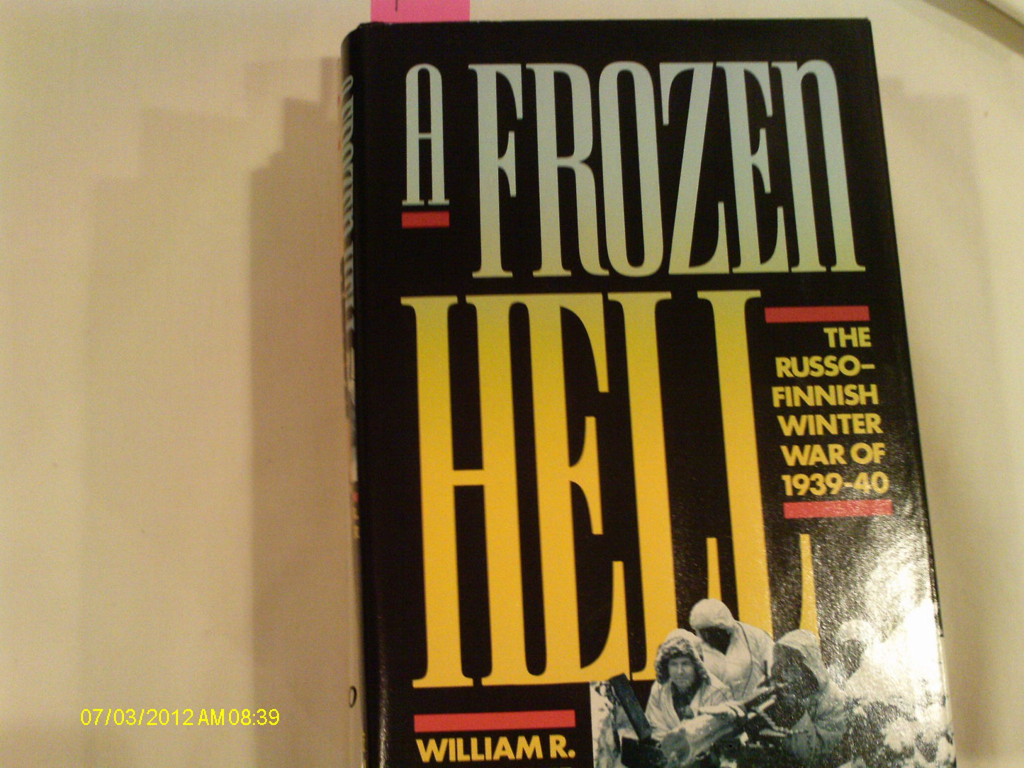 A Frozen Hell: The Russo-Finnish Winter War of 1939-1940 - 2575
