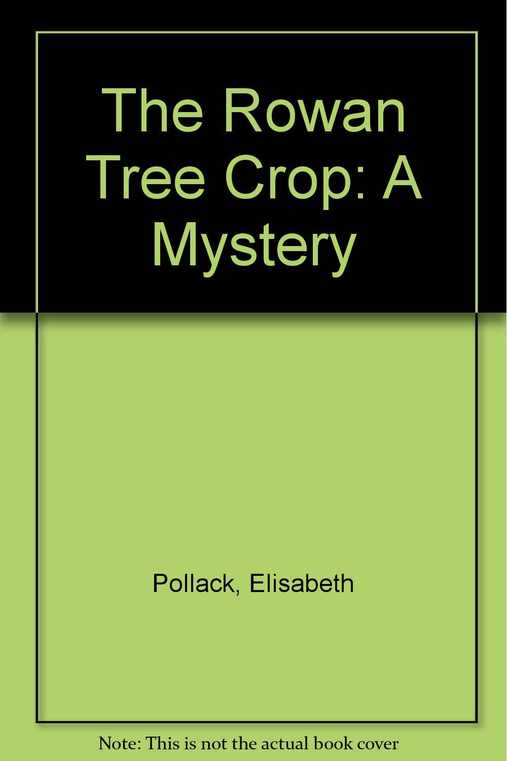 The Rowantree Crop: A Mystery