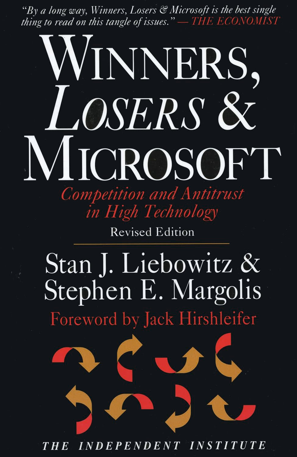 Winners, Losers, & Microsoft: Competition and Antitrust in High Technology