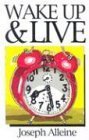 Wake Up and Live