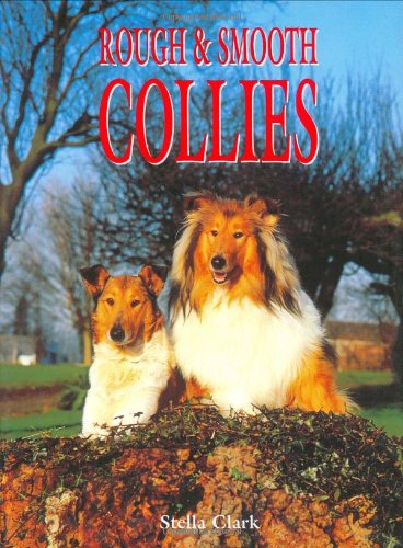 Rough & Smooth Collies (Book of the Breed)