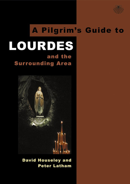 A Pilgrim's Guide to Lourdes: And the Surrounding Area (Pilgrims Guides) - 6206