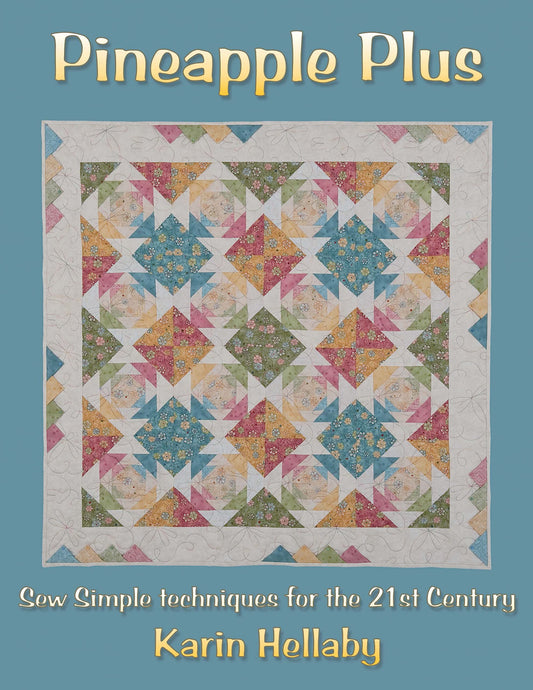 Pineapple Plus: Sew Simple Techniques for the 21st Century (Landauer) - 3257