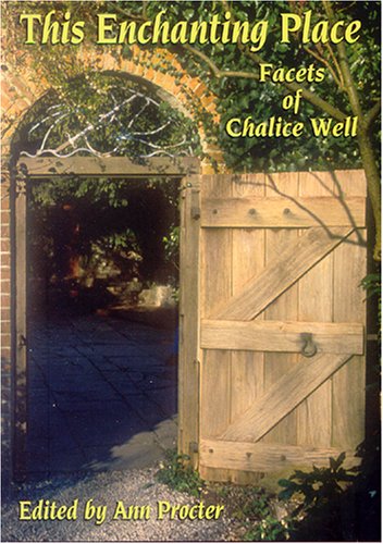 This Enchanting Place: Facets of Chalice Well - 763