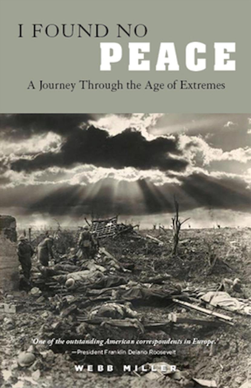 I Found No Peace: A Journey Through the Age of Extremes