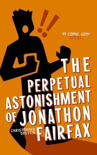 The Perpetual Astonishment of Jonathon Fairfax