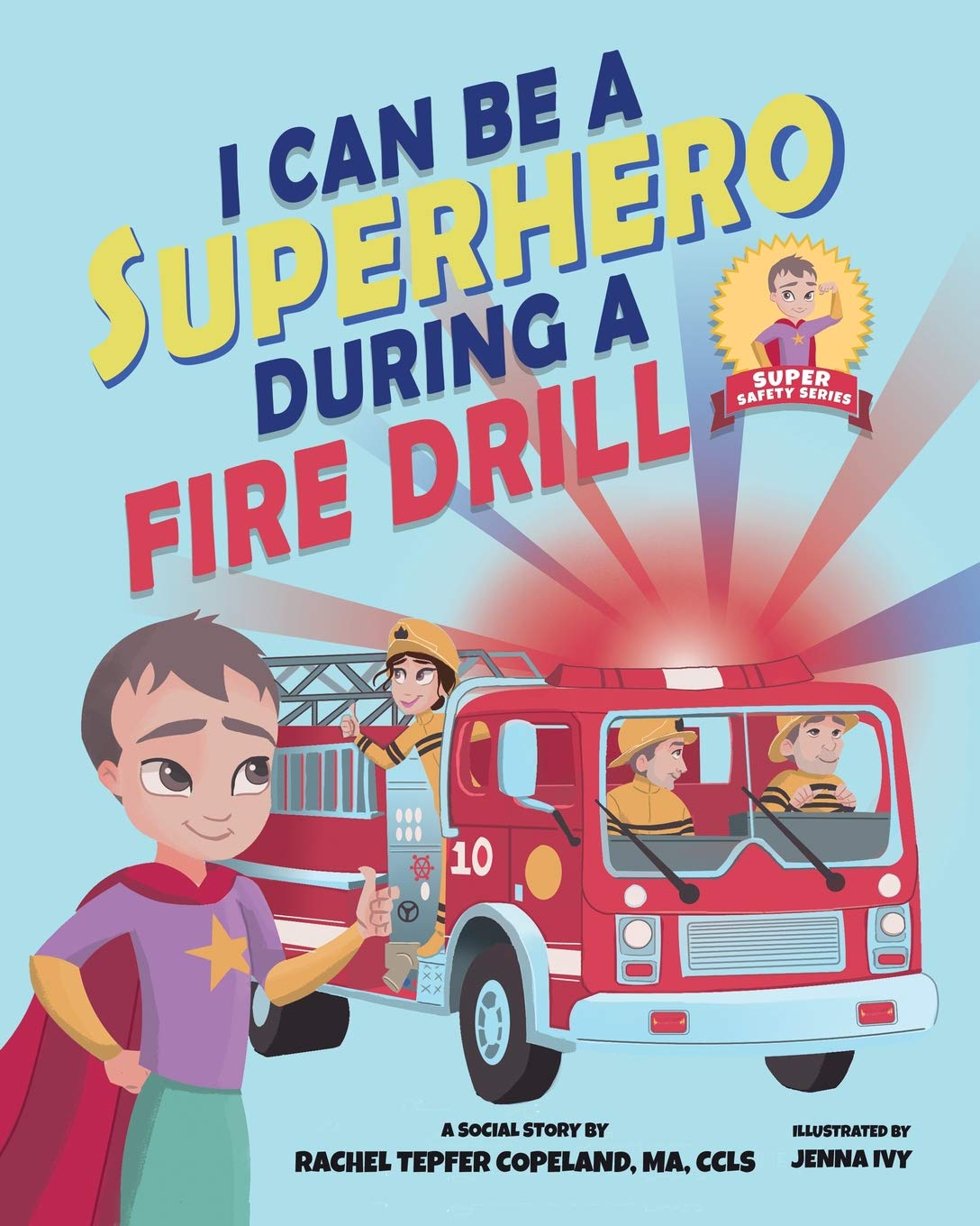I Can Be A Superhero During A Fire Drill (Super Safety Series) - 2988