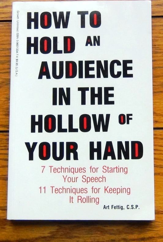 How to Hold an Audience in the Hollow of Your Hand