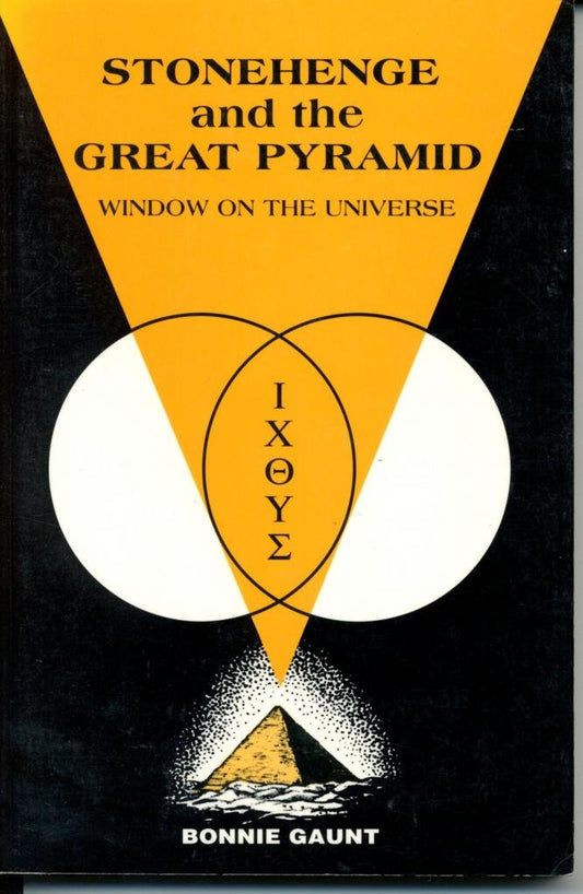 Stonehenge and the Great Pyramid: Window on the Universe