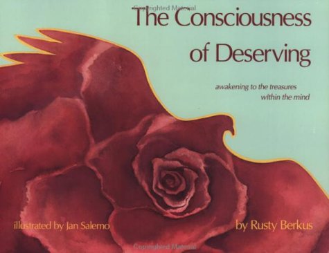 Consciousness of Deserving: Awakening to the Treasures Within the Mind - 1183