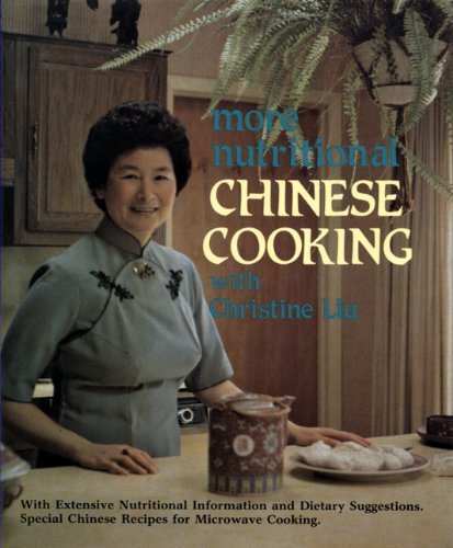 More Nutritional Chinese Cooking With Christine Liu